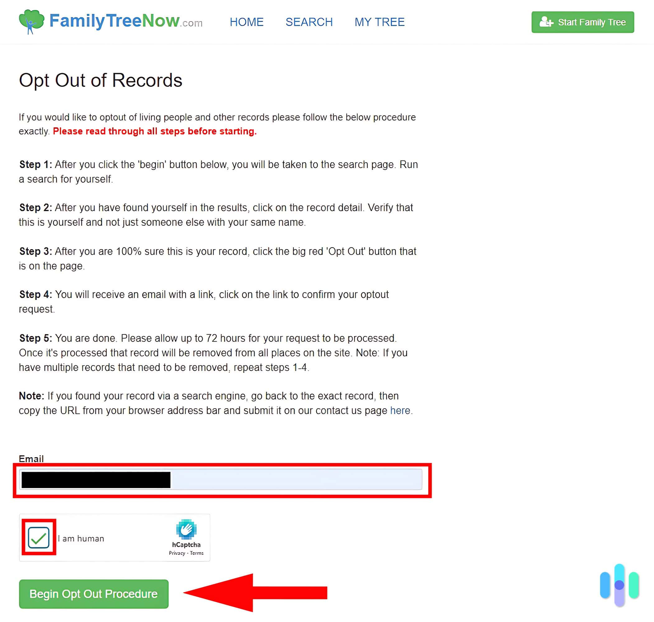 Fill in the information and verify you are human to begin the opt-out process. Fill in the information and verify you are human to begin the opt-out process.