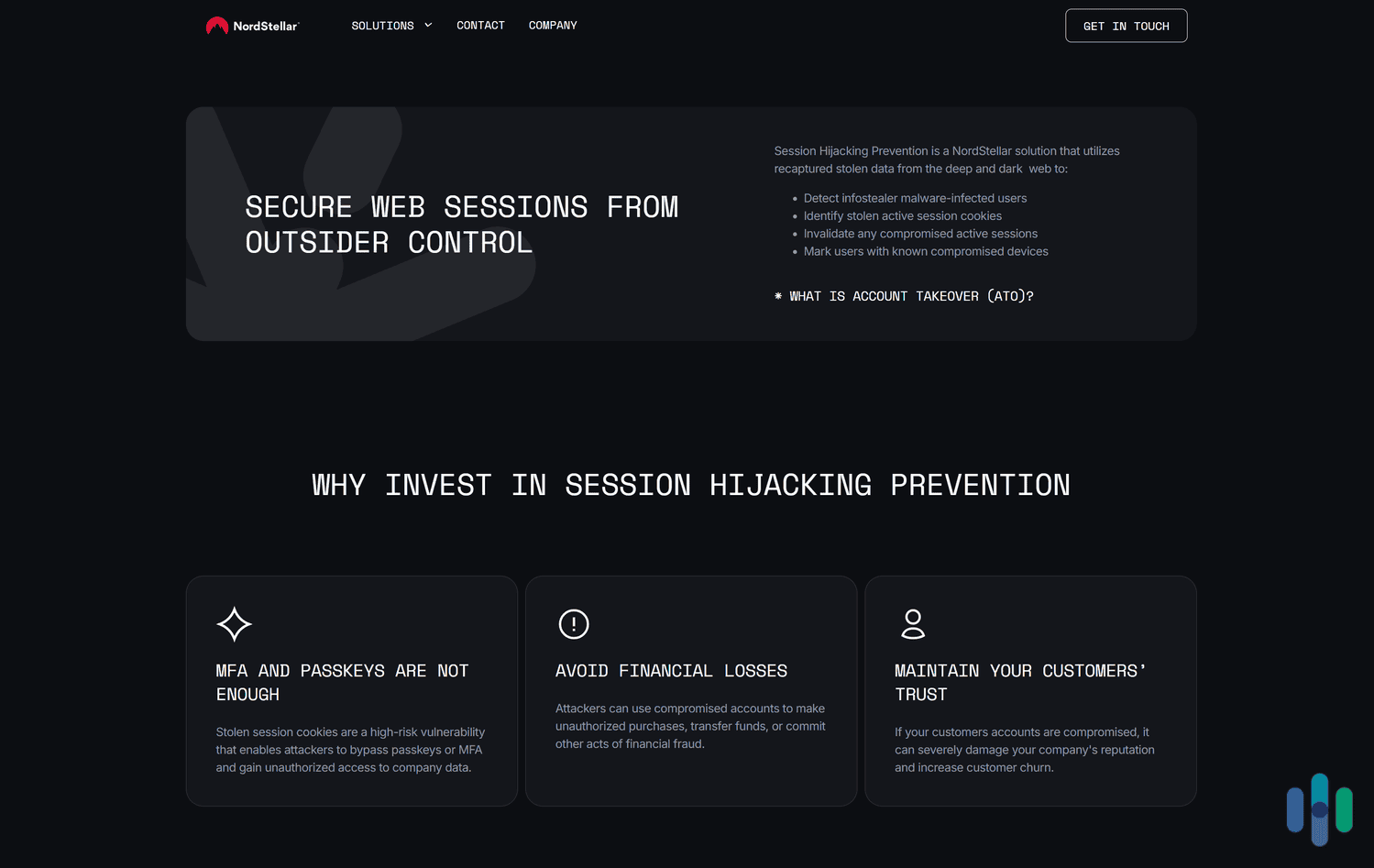 NordStellar protects against session hijacking by scanning for stolen session cookies and revoking compromised sessions. NordStellar protects against session hijacking by scanning for stolen session cookies and revoking compromised sessions.