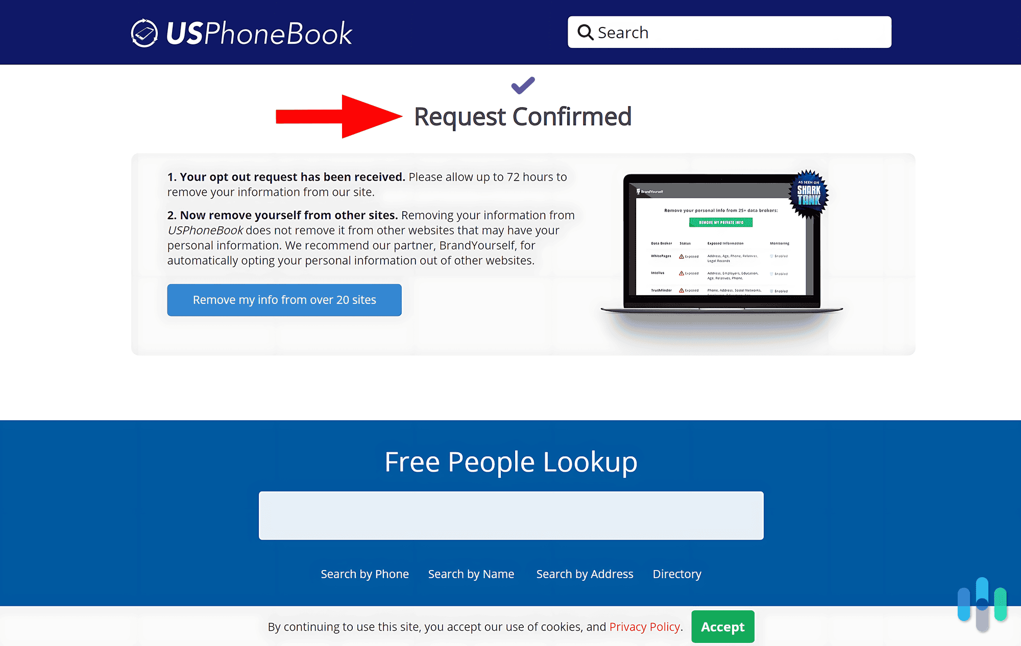 USPhoneBook confirmed our opt-out request after we verified our request. USPhoneBook confirmed our opt-out request after we verified our request.