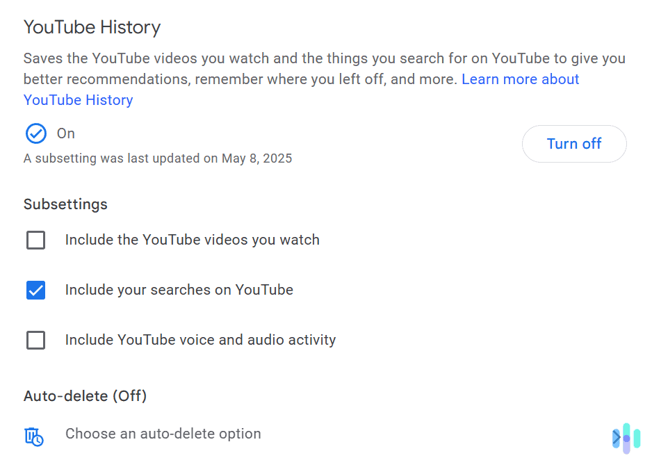 Uncheck the option related to saving YouTube searches. Uncheck the option related to saving YouTube searches.