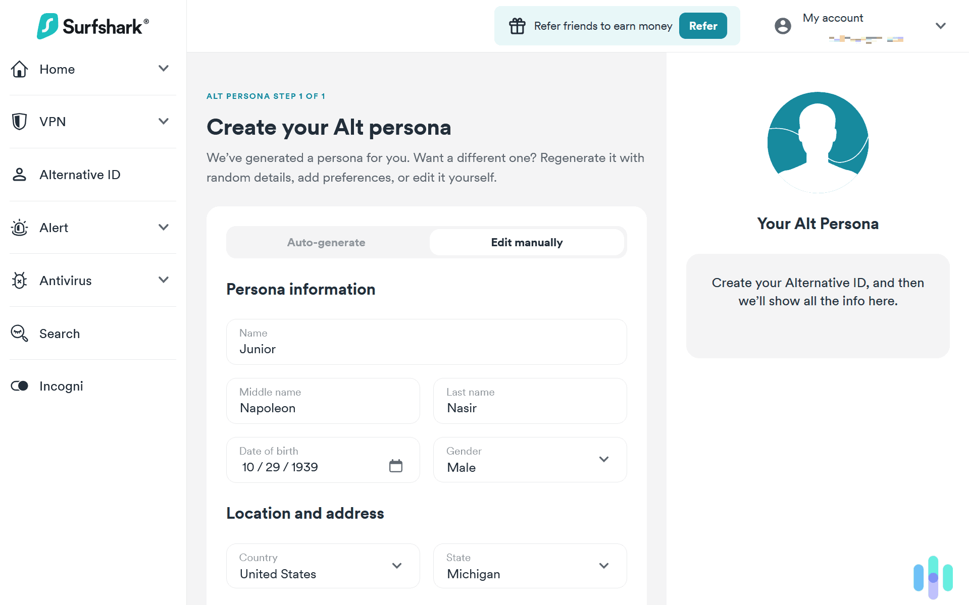 We could choose the country and state of our Surfshark Alternative ID, then match it to our VPN location. We could choose the country and state of our Surfshark Alternative ID, then match it to our VPN location.