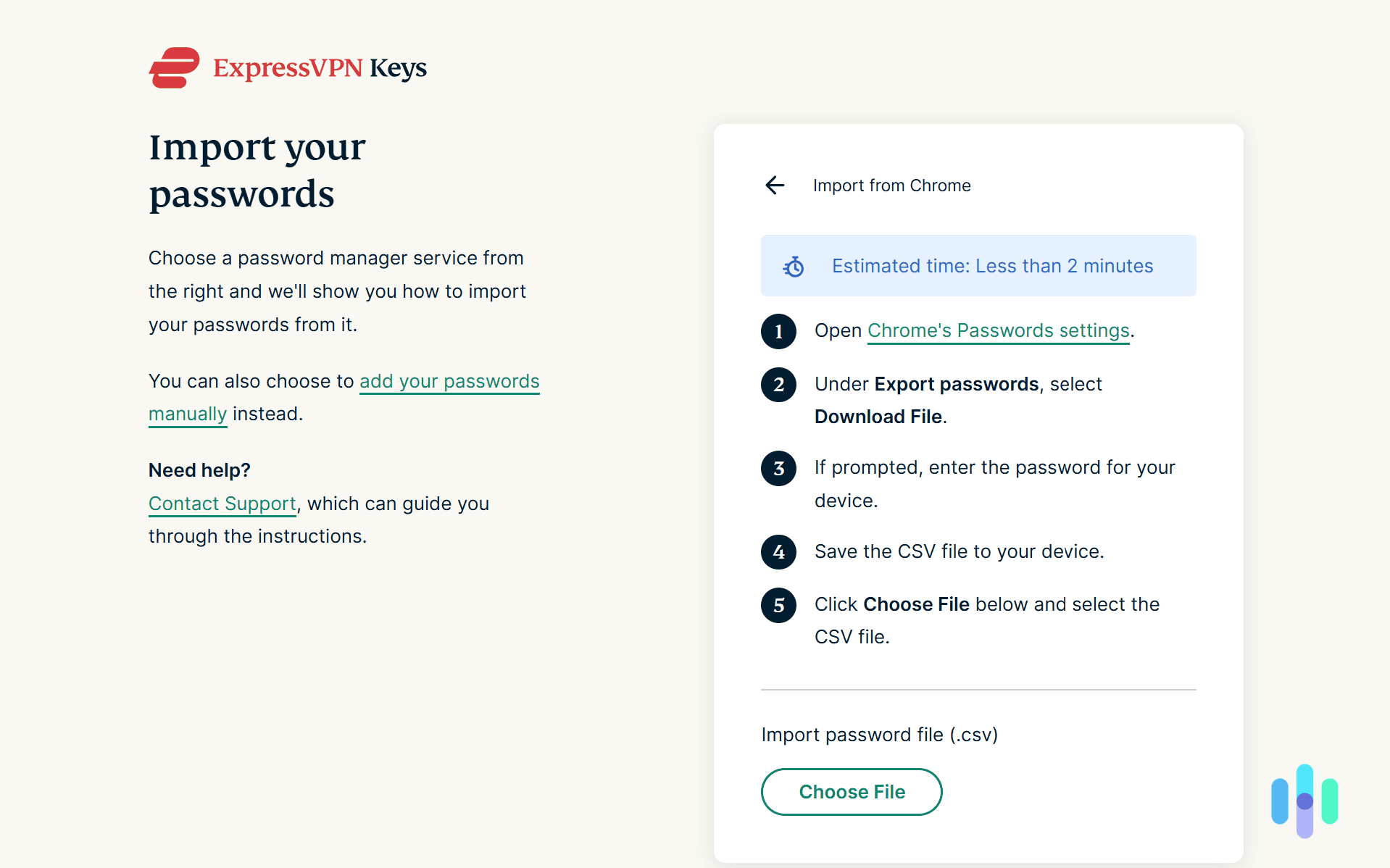 We imported all the passwords from our Chrome browser to ExpressVPN Keys. We imported all the passwords from our Chrome browser to ExpressVPN Keys.
